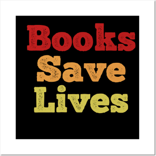 Books Save Lives Posters and Art